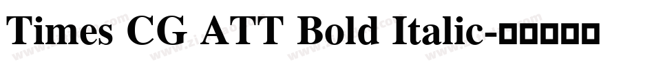Times CG ATT Bold Italic字体转换